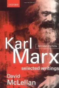 Karl Marx: Selected Writing (repost)