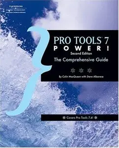 Pro Tools 7 Power: The Comprehensive Guide (Repost)