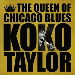 Koko Taylor - The Queen Of Chicago Blues (2014)