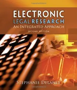 Electronic Legal Research: An Integrated Approach 