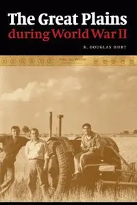 The Great Plains during World War II (repost)