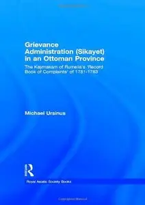 Grievance Administration (Sikayet) in an Ottoman Province (Repost)