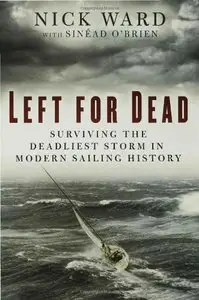 Left for Dead: Surviving the Deadliest Storm in Modern Sailing History
