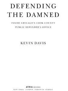 Defending the Damned: Inside Chicago's Cook County Public Defender's Office