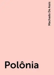 «Polônia» by Machado De Assis