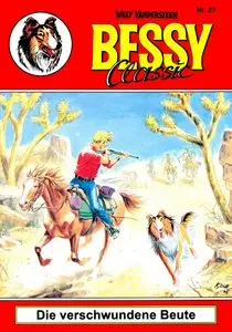 Bessy Classic - Band 27 - Die verschwundene Beute
