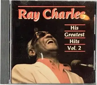 Ray Charles - His Greatest Hits, Vol. 2 (1987) [Digitally Remixed and Remastered] *Repost*