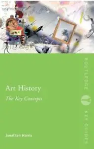 Art History: The Key Concepts [Repost]