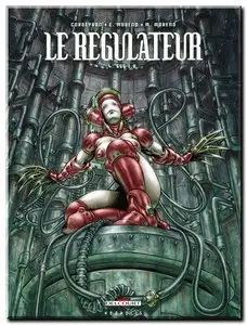 Corbeyran, Moreno & Moreno - Le Régulateur - Tomes 1 à 4