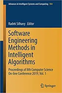 Software Engineering Methods in Intelligent Algorithms, Vol. 1