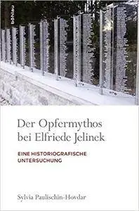 Der Opfermythos bei Elfriede Jelinek