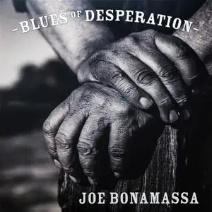 Joe Bonamassa - Blues Of Desperation (2016) [2LP, Vinyl Rip 16/44 & mp3-320 + DVD] Re-up