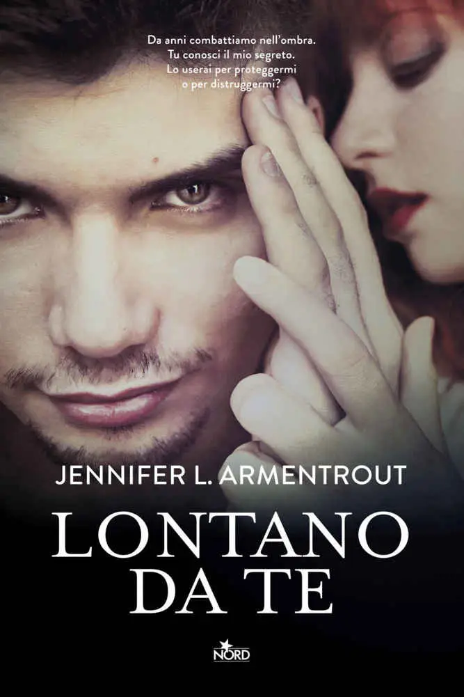 Jennifer L. Armentrout - Lontano da te