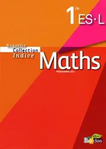 Collectif, "Indice Maths 1re ES/L"