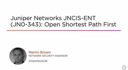 Juniper Networks JNCIS-ENT (JN0-343): Open Shortest Path First