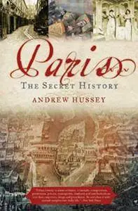 Paris: The Secret History