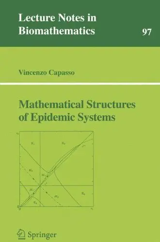 Mathematical Structures of Epidemic System by Vincenzo Capasso
