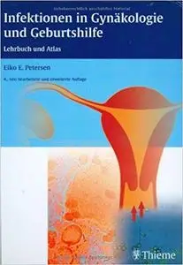 Infektionen in Gynäkologie und Geburtshilfe: Lehrbuch und Atlas (4th Edition)