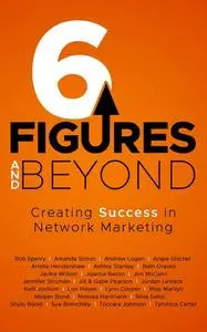 «6 Figures and Beyond» by Rob Sperry