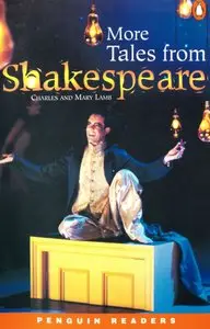 More Tales from Shakespeare (Penguin Readers, Level 3)