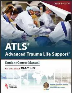 ATLS - Advanced Trauma Life Support - Student Course Manual (10th edition)