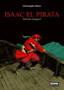 Isaac el pirata. Edición integral, de Christophe Blain