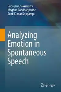 Analyzing Emotion in Spontaneous Speech (Repost)