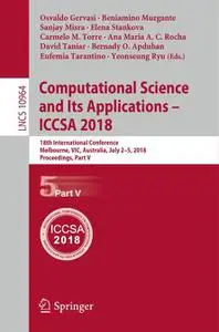 Computational Science and Its Applications – ICCSA 2018 (Repost)