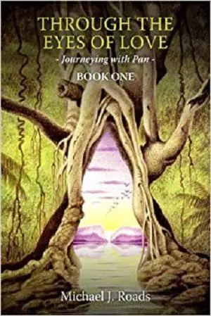 Through the Eyes of Love: Journeying with Pan, Book One