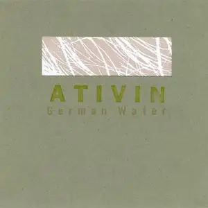 Ativin - German Water (1997) {Secretly Canadian}