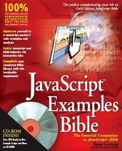 JavaScript Examples Bible: The Essential Companion to JavaScript Bible (Repost)