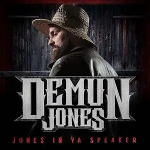Demun Jones - Jones In Ya Speaker (2018)