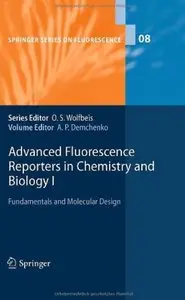 Advanced Fluorescence Reporters in Chemistry and Biology I: Fundamentals and Molecular Design