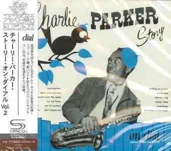 Charlie Parker - Story On Dial Vol. 2 - New York Days (2016) {Japan SHM-CD UCCU-5770 rec 1947}