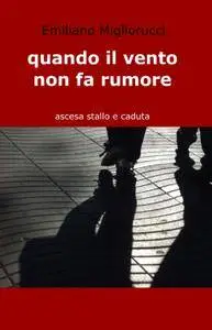 quando il vento non fa rumore