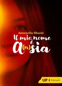 Antonella Sbuelz - Il mio nome è A(n)sia