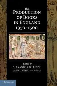 The Production of Books in England 1350-1500 