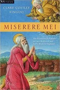 Miserere Mei: The Penitential Psalms in Late Medieval and Early Modern England
