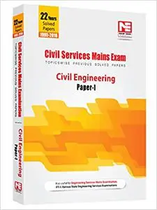 Civil Services Mains Exam : Civil Engineering Solved Papers Volume 1