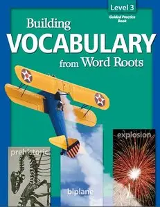 Building Vocabulary from Word Roots Level 3 (Repost)