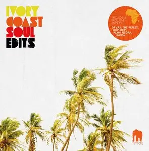 V.A. - Ivory Coast Soul Edits (2014)