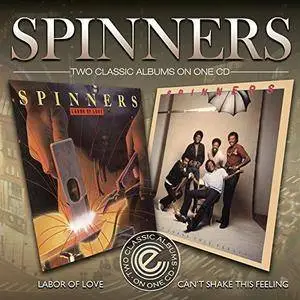 Spinners - Can't Shake This Feelin' / Labor Of Love (1981) [Remasterred 2016]