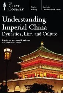 Understanding Imperial China: Dynasties, Life, and Culture