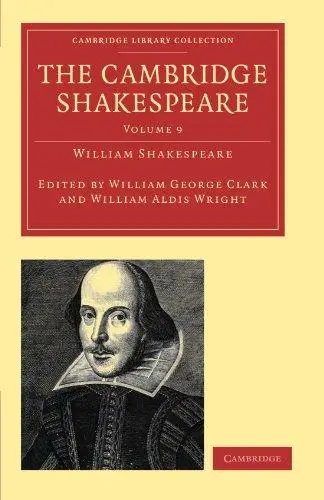 The Cambridge Shakespeare, Volume 9