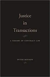 Justice in Transactions: A Theory of Contract Law