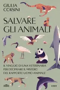 Giulia Corsini - Salvare gli animali