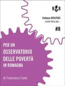 Francesca Conti - Per un osservatorio delle povertà in Romagna