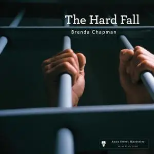 «The Hard Fall» by Brenda Chapman