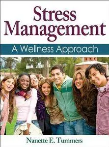 Stress Management: A Wellness Approach (Repost)