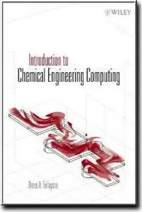 Introduction to Chemical Engineering Computing by  Bruce A. Finlayson 